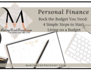 Rock the Budget You Need: 4 Simple Steps to Start Living on a Budget