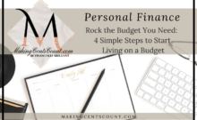 Rock the Budget You Need: 4 Simple Steps to Start Living on a Budget