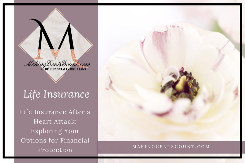 Life Insurance After a Heart Attack Exploring Your Options for Financial Protection